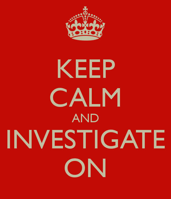 keep-calm-and-investigate-on-7