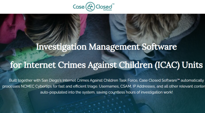 Case Closed Software™ to Sponsor Internet Crimes Against Children Conference